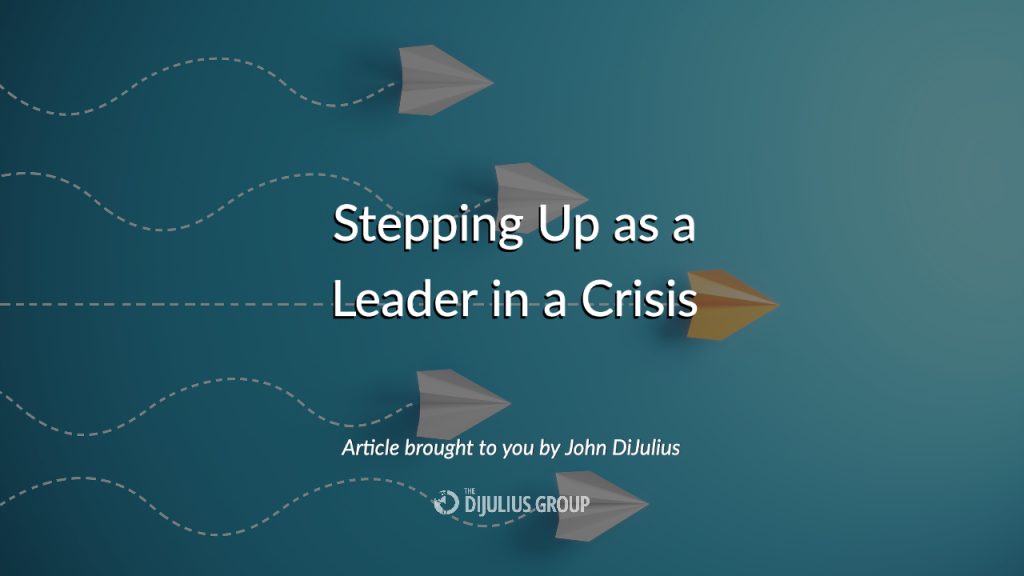 Stepping Up as a Leader in a Crisis