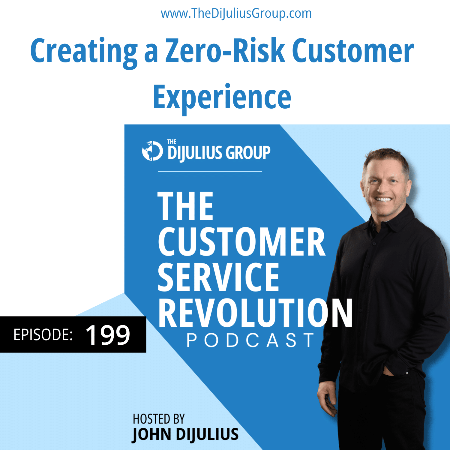 Podcast Artwork 199, The DiJulius Group